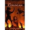 The Etruscan by Linda Lappin