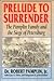 Prelude to Surrender by Robert B. Pamplin