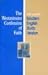 The Westminster Confession of Faith with a parallel Modern English Study Version
