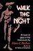 Walk The Night