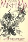 After the Banquet by Yukio Mishima