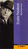 El señor Presidente by Miguel Ángel Asturias