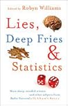 Lies, Deep Fries and Statistics