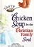 A Taste of Chicken Soup for the Christian Family Soul