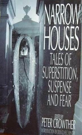 Narrow Houses: Tales of Superstition, Suspense and Fear
