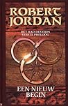 Een Nieuw Begin by Robert Jordan