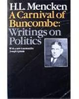 A Carnival of Buncombe: Writings on Politics