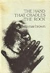 The Hand That Cradles the Rock by Rita Mae Brown