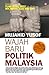 Wajah Baru Politik Malaysia