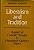 Liberalism and Tradition: Aspects of Catholic Thought in Nineteenth-Century France