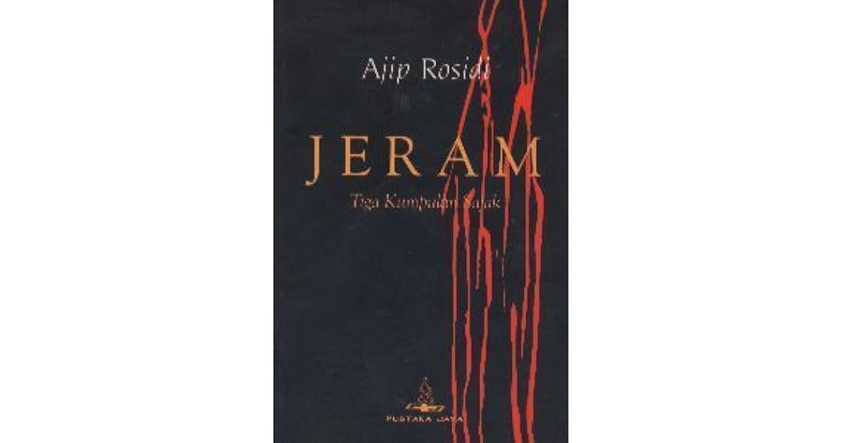 Jeram karya Ajip Rosidi.