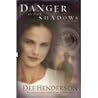 Danger in the Shadows
