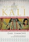 A Canção de Kali by Dan Simmons