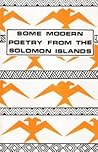 Some Modern Poetry from the Solomon Islands