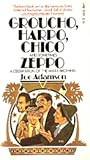 Groucho, Harpo, Chico, and Sometimes Zeppo by Joe Adamson Groucho, Harpo, Chico, and Sometimes Zeppo by Joe Adamson