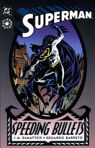 Superman: Speeding Bullets (Comic)