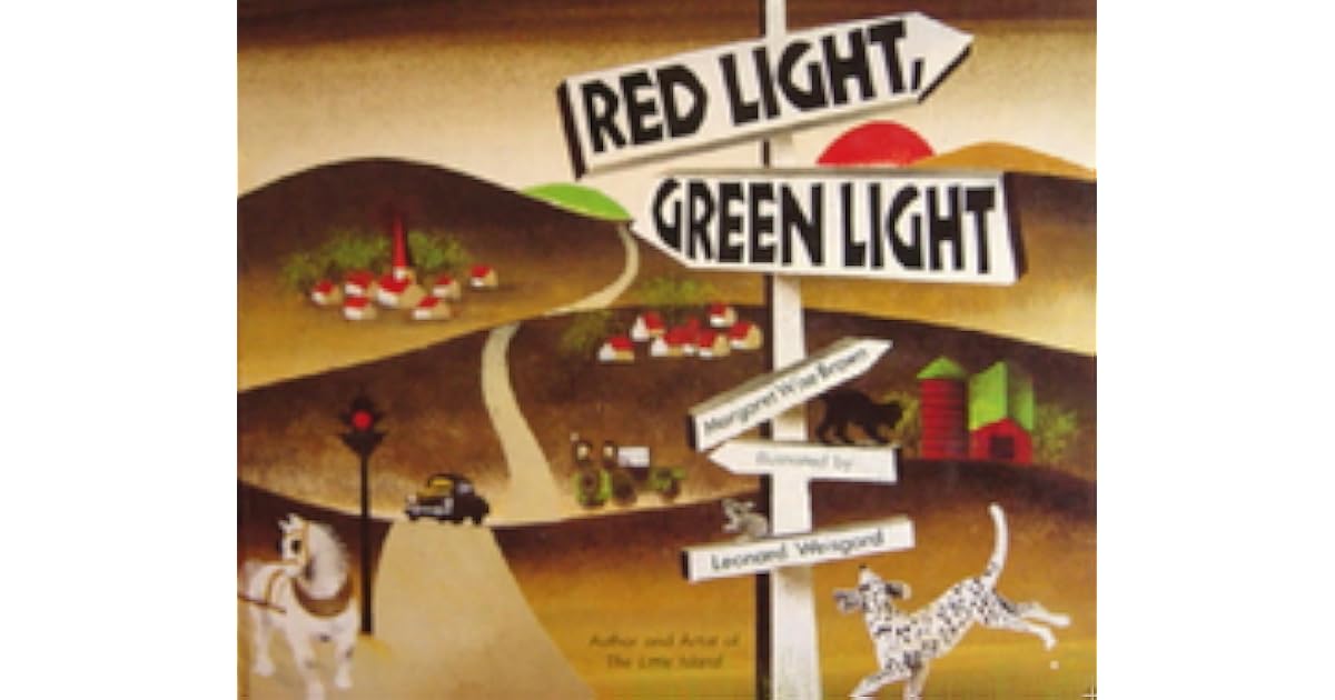 Red Light, Green Light by Margaret Wise Brown