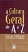 A Cultura Geral de A a Z