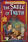 The Skull of Truth by Bruce Coville The Skull of Truth by Bruce Coville