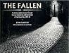 The Fallen: A Photographic Journey Through the War Cemeteries and Memorials of the Great War, 1914-18