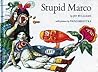 Stupid Marco by Jay Williams