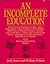 An Incomplete Education