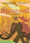 A Metrópole Feérica by José Carlos Fernandes
