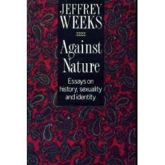 Against Nature: Essays on History, Sexuality and Identity (Hardcover)