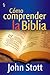 Cómo comprender la Biblia