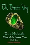 Dream King the by Tara Newlands