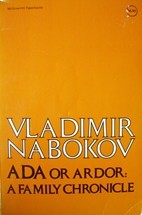Ada Or Ardor a Family Chronicle