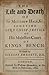 The Life and Death of Sir Matthew Hale, Kt. Sometime Lord Chief Justice of His Majesties Court of Kings Bench
