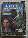 Not on a White Horse