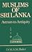 Muslims of Sri Lanka: Avenues to Antiquity