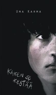 Kaiken se kestää (Paperback)