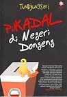 Pilkadal Di Negeri Dongeng