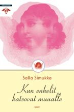 Kun enkelit katsovat muualle (Paperback)