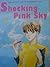Shocking Pink Sky Vol. 1