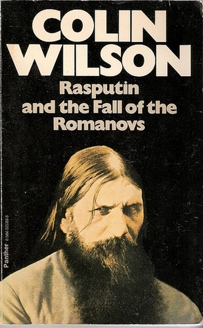 Rasputin and the Fall of the Romanovs (Paperback)