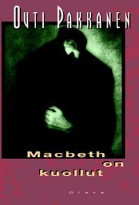 Macbeth on kuollut (Hardcover)