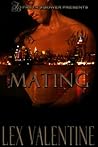Mating (Watchers #2) Mating (Watchers #2)