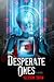 The Desperate Ones