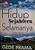 Hidup Sejahtera Selamanya by Gede Prama