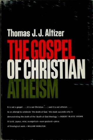 The Gospel of Christian Atheism
