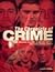 The Chronicle of Crime: The infamous villlains of modern history and their hideous crimes
