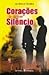 Corações em Silêncio by Nicholas Sparks Corações em Silêncio by Nicholas Sparks