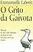 O Grito da Gaivota by Emmanuelle Laborit