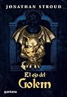 El ojo del golem by Jonathan Stroud
