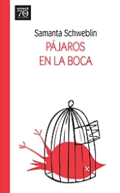 Portada de Pájaros en la boca, de Samanta Schweblin