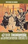 A Grande Enciclopédia do Conhecimento Obsoleto (A Pior Banda do Mundo, #4)